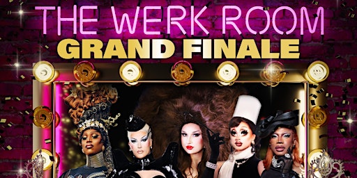 Imagem principal do evento THE GRAND FINALE @ THE WERK ROOM: SAPPHIRA CRISTÁL, PLANE JANE, XUNAMI MUSE