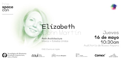 Imagem principal do evento How Space Can _ | Elizabeth Cohn Martin | Roth Architecture