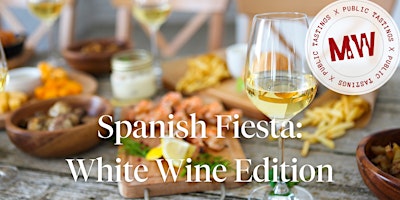 Spanish Fiesta: White Wine Edition primary image