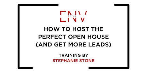 Primaire afbeelding van How To Host The Perfect Open House (And Get More Leads)