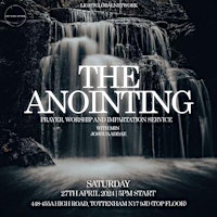 Immagine principale di The Anointing | Prayer, Worship And Impartation Service 