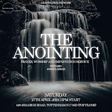 The Anointing | Prayer, Worship And Impartation Service