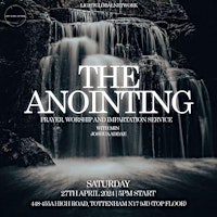 Imagem principal do evento The Anointing | Prayer, Worship And Impartation Service