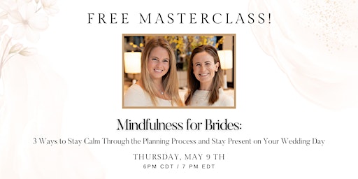 Primaire afbeelding van Free Masterclass! Mindfulness For Brides