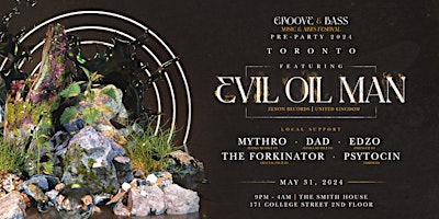 Imagem principal do evento Groove & Bass 2024 Toronto Pre-Party ft. EVIL OIL MAN | May 31