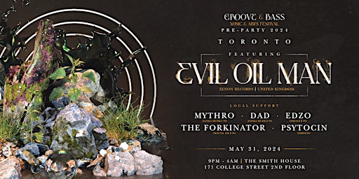 Hauptbild für Groove & Bass 2024 Toronto Pre-Party ft. EVIL OIL MAN | May 31