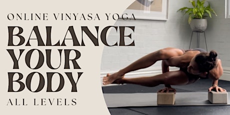 Balance Your Body Vinyasa Yoga - FREE Online Yoga Class