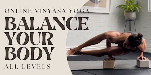 Primaire afbeelding van Balance Your Body Vinyasa Yoga - FREE Online Yoga Class