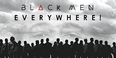 Imagem principal do evento Black Men Everywhere!