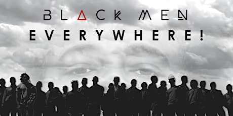 Black Men Everywhere!