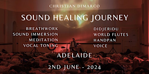 Sound Healing Journey ADELAIDE | Christian Dimarco 2nd June 2024  primärbild