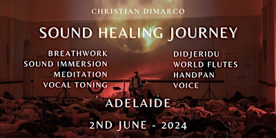 Image principale de Sound Healing Journey ADELAIDE | Christian Dimarco 2nd June 2024