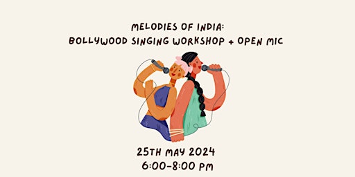 Immagine principale di Melodies of India: Bollywood Singing Workshop + Open Mic 