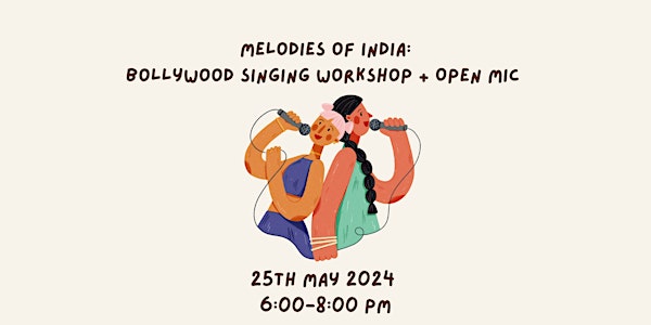 Melodies of India: Bollywood Singing Workshop + Open Mic