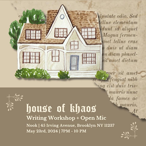 House of Khaos | Writing Workshop + Open Mic