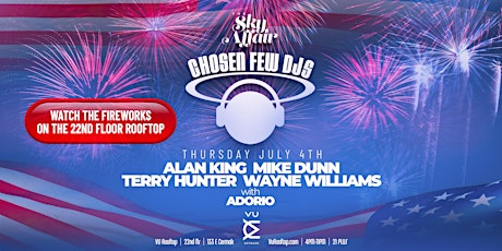 4th of July Edition of The Sky Affair House Music Day Party at VU Rooftop.