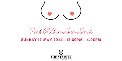 Immagine principale di Pink Ribbon Long Lunch - "Inspiring Life" 