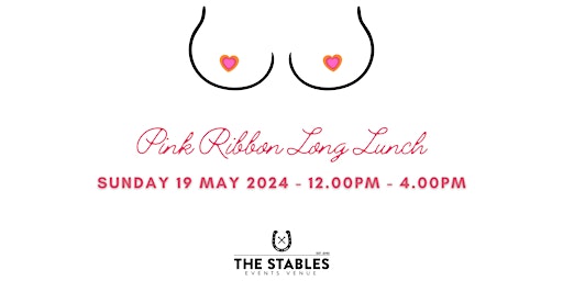 Immagine principale di Pink Ribbon Long Lunch - "Inspiring Life" 