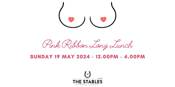 Pink Ribbon Long Lunch - "Inspiring Life"