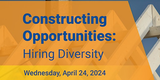 Imagem principal de Constructing Opportunities- Hiring Diversity