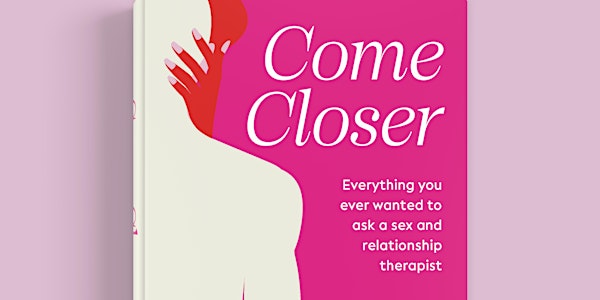 Come Closer: Book Launch