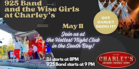 925 Band & The WiseGirls plus a DJ at  the Southbay's HOTTEST nightclub!