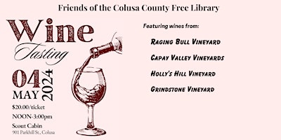 Imagem principal do evento Friends of the Colusa County Free Library Wine Tasting
