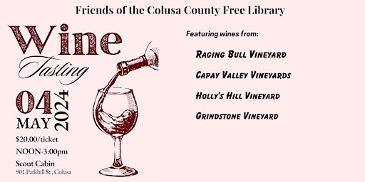 Friends of the Colusa County Free Library Wine Tasting  primärbild