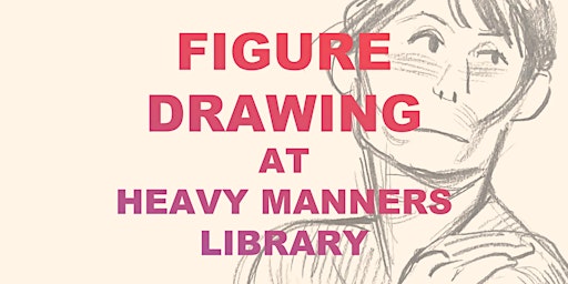 Figure Drawing at Heavy Manners Hosted by Tom Herpich (5/18)  primärbild