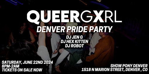 Imagen principal de QueerGxrl Denver Pride Party @ Show Pony Denver