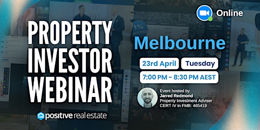Primaire afbeelding van FREE Melbourne Property Investor Webinar 23/04/24, Tuesday