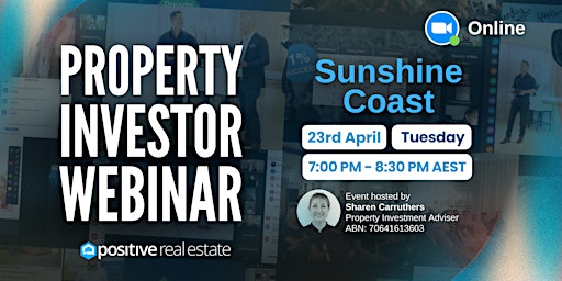 FREE Sunshine Coast Property Investor Webinar 23/04/24, Tuesday primary image