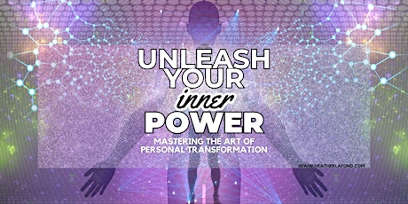 Unleash Your Inner Power: Mastering The Art of Personal Transformation