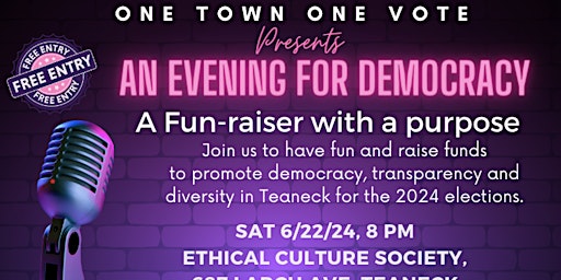 Imagen principal de One Town One Vote presents An evening for Democracy (Fun-raiser)