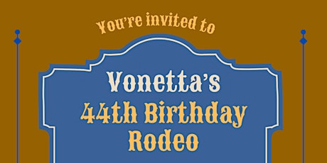 Vonetta's 44th Birthday Rodeo