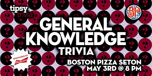 Imagem principal do evento Calgary: Boston Pizza Seton - General Knowledge Trivia Night - May 3, 8pm