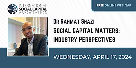 Social Capital Matters: Industry Perspectives