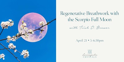 Imagem principal do evento Regenerative Breathwork ~ Scorpio Full Moon