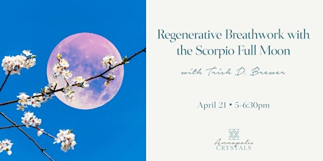 Regenerative Breathwork ~ Scorpio Full Moon