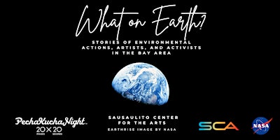 Imagem principal de PechaKucha San Francisco Vol. 66 'WHAT ON EARTH?'