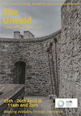 'The Untold' - Tales of Elizabeth Fort