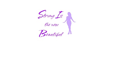 Strong is the New Beautiful Presents a Social Dinner primary image