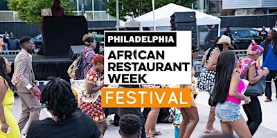 Hauptbild für Philadelphia African Restaurant Week  Festival 2024