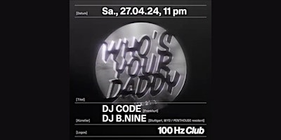 WHOSYOURDADDY c/o OPENING @ 100HZ primary image