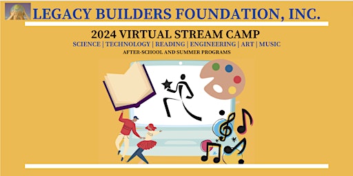 Primaire afbeelding van Legacy Builders Foundation Virtual STREAM Summer Camp 2024