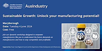 Imagem principal do evento Sustainable Growth: unlock your manufacturing potential! - Maryborough