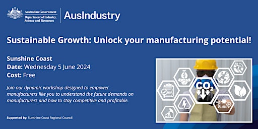 Imagem principal do evento Sustainable Growth: unlock your manufacturing potential! - Sunshine Coast