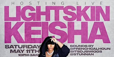 SATURDAY NIGHT LIVE @ MISTER EAST FEATURING ****LIGHTSKIN KEISHA**** primary image