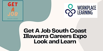 Primaire afbeelding van Get A Job South Coast Illawarra Careers Expo Look and Learn