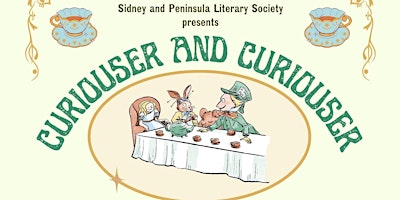 Imagem principal do evento Curiouser and Curiouser: A Mad Hatter's Tea Party